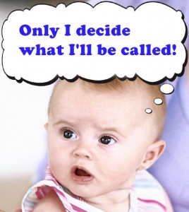 Only I decide what I'll be called